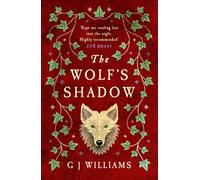 The Wolf's Shadow: 'A joy for the senses... see the smoke and grime of Tudor London' Chris Lloyd (The Tudor Rose Murders)