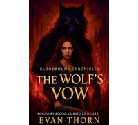 The Wolf's Vow (16) (The Bloodbound Chronicles)