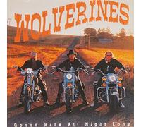 The Wolverines - Gonna Ride All Night Long