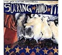 The Wolverton Brothers - Sucking Hind Tit