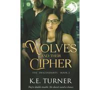 The Wolves and Their Cipher: 2 (The Descendants)