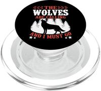 The Wolves Are Calling And I Must Go PopSockets PopGrip for MagSafe
