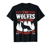 The Wolves Are Calling And I Must Go T-Shirt