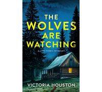 The Wolves Are Watching : A Lew Ferris Mystery
