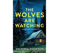 The Wolves Are Watching: A Lew Ferris Mystery: 4