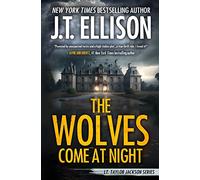 The Wolves Come at Night: A Taylor Jackson Novel: 9