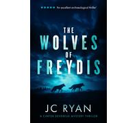 The Wolves Of Freydis : A suspense thriller