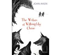 The Wolves of Willoughby Chase (Vintage Children's Classics) by Aiken, Joan (2012) Paperback