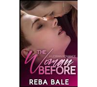 The Woman Before: A Second Chance Lesbian Romance (Second Chances Lesbian Romance)