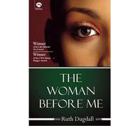 The Woman Before Me [Paperback] [Jan 01, 2013] Ruth Dugdall