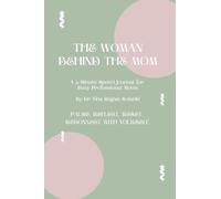 The Woman Behind The Mom: Busy Mom's Journal