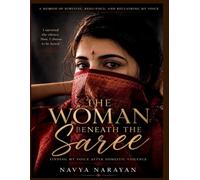 The Woman Beneath the Saree: Finding My Voice After Domestic Violence