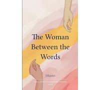 The Woman Between the Words (Edition1st)