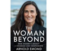 The Woman Beyond: Demi Moore’s Legacy of Courage and Compassion