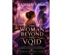 THE WOMAN BEYOND THE VOID: A Second-Chance Sapphic Romance of Memory Loss, Longing, and Redemption (VOIDHEART PROTOCOL SERIES: A Dark Sapphic Space Opera Romance)