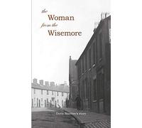 The Woman From The Wisemore: Doris Stanton's Story
