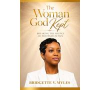 The Woman God Kept: BREAKING THE SILENCE OF POSTPARTUM PAIN