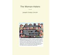 The Woman-Haters (Classic Books)