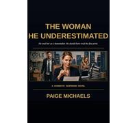 The Woman He Underestimated: A Domestic Suspense Novel