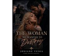 The Woman He Wanted to Destroy: A Dark Emotional Mafia Romance