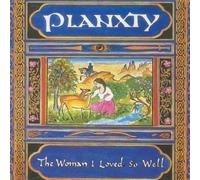 The Woman I Loved So Well by Planxty (2001-11-13)