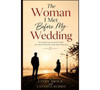 The Woman I Met Before My Wedding: An unexpected encounter leads one man toward the truth about himself