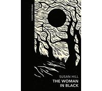 The Woman in Black and Other Ghost Stories: A special edition of the classic gothic novel (Vintage Quarterbound Classics)