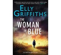 The Woman In Blue: The Dr Ruth Galloway Mysteries 8