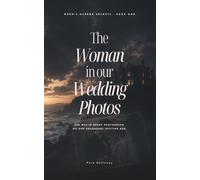 The Woman in Our Wedding Photos (Wren’s Harbor Secrets)
