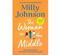 The Woman in the Middle: the perfect escapist read from the much-loved Sunday Times bestseller