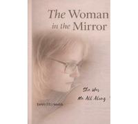 The Woman in the Mirror: She Was Me All Along
