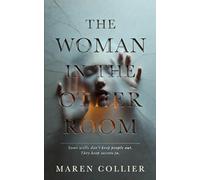 THE WOMAN IN THE OTHER ROOM: A Psychological Thriller (CLOSE ENOUGH)