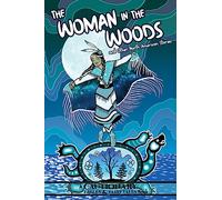The Woman in the Woods and Other North American Stories (Cautionary Fables & Fairytales)
