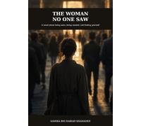 THE WOMAN NO ONE SAW: A Novel About Being Seen, Being Needed, and Finding Yourself
