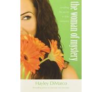 The Woman of Mystery: Unveiling the Secret to True Romance