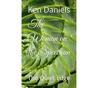 The Woman on the Spectrum: The Quiet Edge