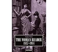 The Woman Reader, 1837-1914 (Clarendon Paperbacks)