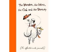 The Woman, the Mink, the Cod and the Donkey: An affectionate parody