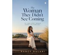 The Woman They Didn't See Coming: 25 LAWS EVERY WOMAN LEARNS THE HARD WAY