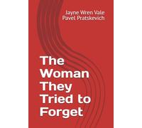 The Woman They Tried to Forget (The Other Half of History)
