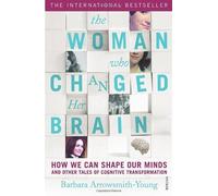 (The Woman Who Changed Her Brain: Unlocking the Extraordinary Potential of the Human Mind) By Barbara Arrowsmith-Young (Author) Paperback on (May , 2013)