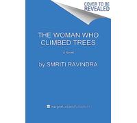 The Woman Who Climbed Trees : A Novel
