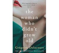 The Woman Who Didn't Grow Old