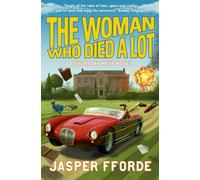 The Woman Who Died a Lot : Thursday Next Book 7