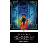 The Woman Who Had Two Navels and Tales of the Tropical Gothic (Penguin Classics)