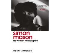 The Woman Who Laughed : a brand new installment in the critically acclaimed Finder Mysteries