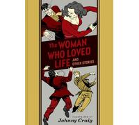 The Woman Who Loved Life and Other Stories (EC Comics Library): 26 (The Fantagraphics EC Comics Artists Library)
