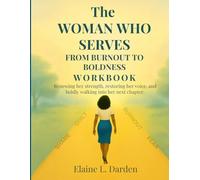 THE WOMAN WHO SERVES: FROM BURNOUT TO BOLDNESS