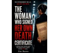 The Woman Who Signed Her Own Death Certificate: The System Wrote the Lie. She Kept the Truth.