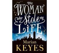 The Woman Who Stole My Life